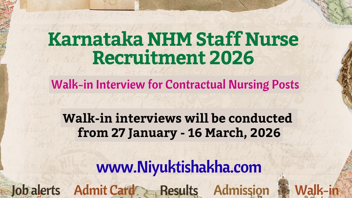 Karnataka NHM Staff Nurse Recruitment 2026 Walk in Interview